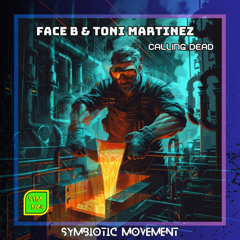 FACE-B & TONI MARTINEZ - CALLING DEAD  2025