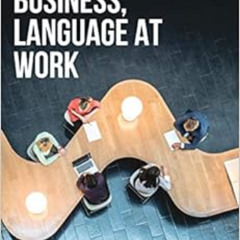 [Access] KINDLE ✏️ Language in Business, Language at Work by Erika DaricsVeronika Kol