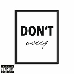 Omk Vell - Dont Worry - Yung Bandzo