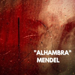 "ALHAMBRA" by MENDEL (FR)