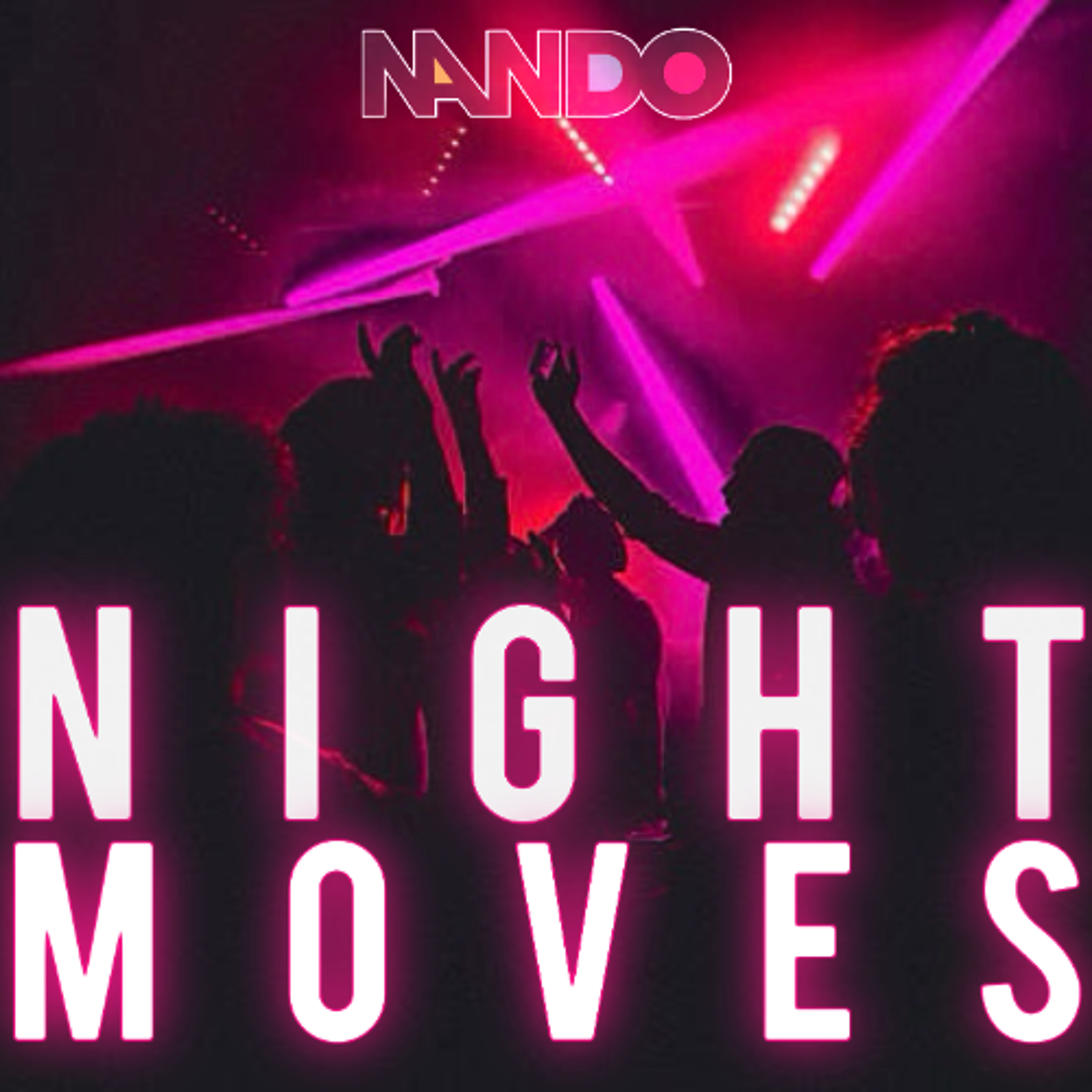 NIGHT MOVES