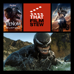 That Film Stew Ep 542 - Venom: The Last Dance (Review)