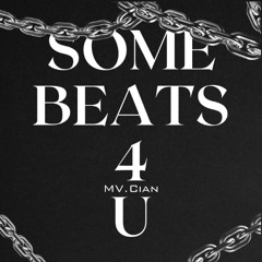 SOME BEATS 4 U (intro)