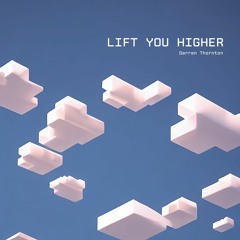 Lift You Higher