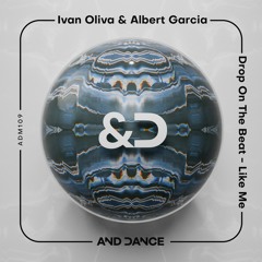 Ivan Oliva, Albert Garcia - Drop On The Beat (Original Mix)