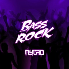 Nylad - Bass Rock (Original Mix) FREE DOWNLOAD