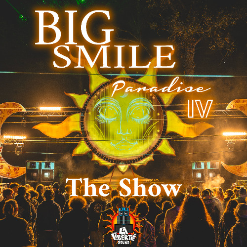 The Show - Big Smile paradise IV