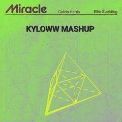 Into The Unspeakable Miracle Fire (KYLOWW Mashup)