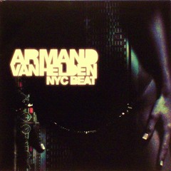Armand Van Helden - NYC Beat [Andy Eff Edit]