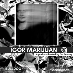 ON SUNDAY Podcast : Episode 19 - Igor Marijuan