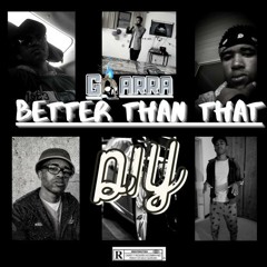 Better Than That (Prod. Chuma Daniels)