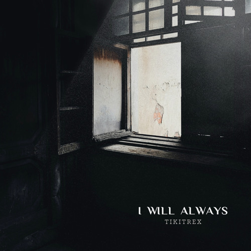 I Will Always