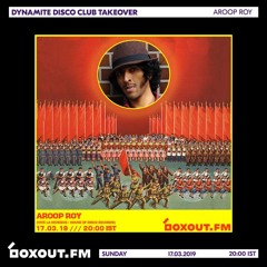 Aroop Roy Dynamite Disco Guest Mix