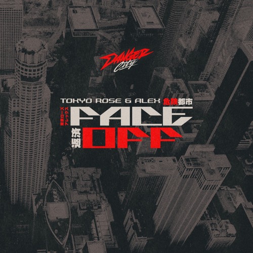 TOKYO ROSE & ALEX - FACE OFF