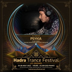 PSYKIA DJSET @ HADRA TRANCE FESTIVAL 2022 [27.08 | 05:00 / 07:00]