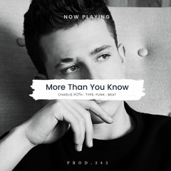 Charlie Puth Type Beat 'More Than You Know’