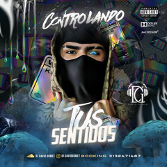 CONTROLANDO TUS SENTIDOS · (MIXED BY DAVID GOMEZ)