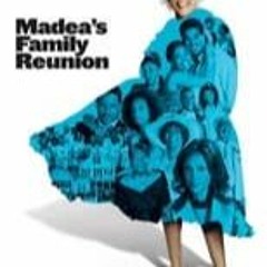 Madea's Family Reunion (2006) FilmsComplets Mp4 All ENG SUB 902878