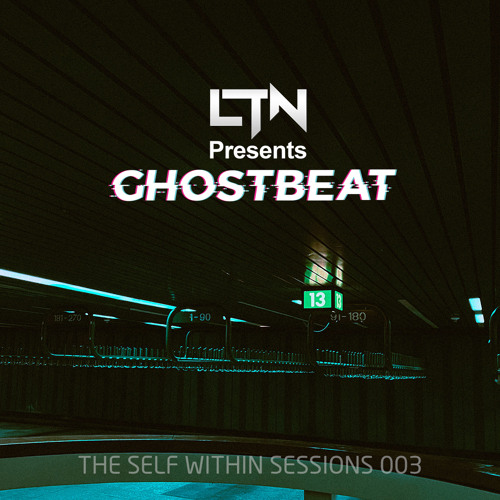 LTN pres. Ghostbeat - The Self WIthin 003