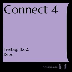 [sic]nal / Feb 11 / Connect 4 w/ Josh Bobzin, smuseb, Fovian & ONLYLU