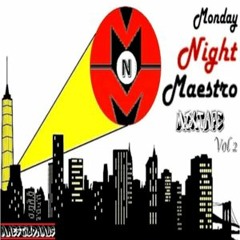 Monday Night Maestro Mix Tape Vol 2