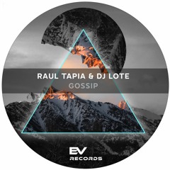 Raul Tapia & Dj Lote  - Gossip