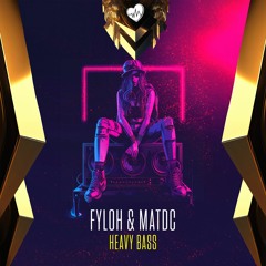 Fyloh - Heavy Bass (Ft. MatDc)
