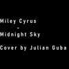 Miley Cyrus - Midnight Sky (Cover by Julian Guba)
