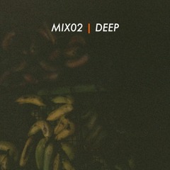 chill en casa de artur | MIX02 | Deep
