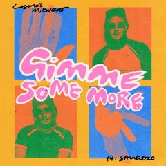 Gimme Some More (feat. Shungudzo)