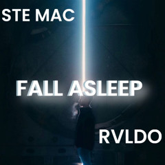 STE x RVLDO - Fall Asleep (Radio Edit)