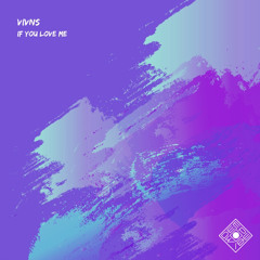 [DWR089] VIVNS - If You Love Me (Radio Edit)