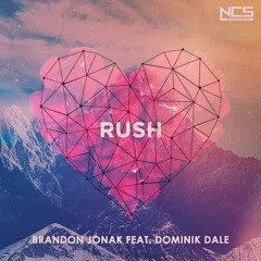 Brandon Jonak - Rush (feat. Dominik Dale) [NCS Release]