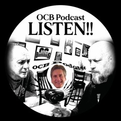 OCB Podcast #210 - I'm Back In It