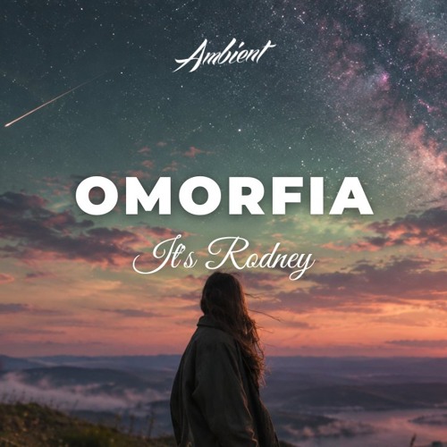 It's Rodney - omorfia