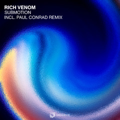 PREMIERE: Rich Venom - Submotion (Original Mix) [Dreamride]