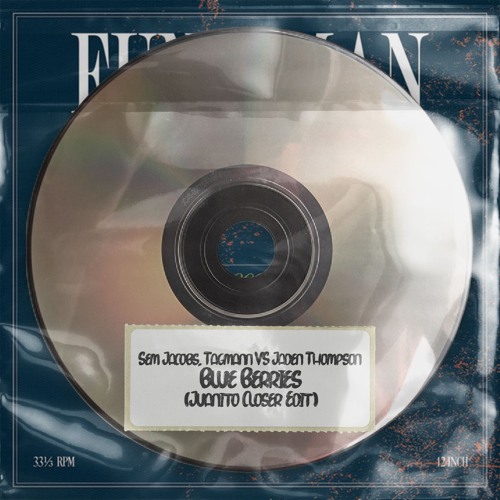 FREE DOWNLOAD: Sem Jacobs, Tagmann VS Jaden Thompson - Blue Berries (Juanito Closer Edit)