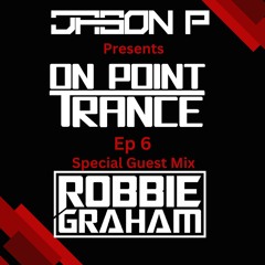 OPT Episode 6 - Robbie Graham Guest Mix