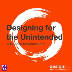 Designing for the Unintended with Jess Majekodunmi