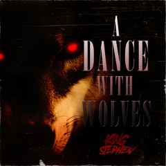 A DANCE WITH WOLVES