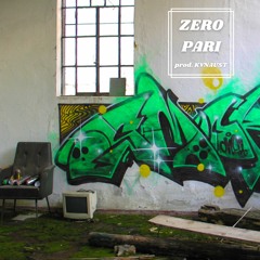 ZERO PARI (prod. KVN AUST)