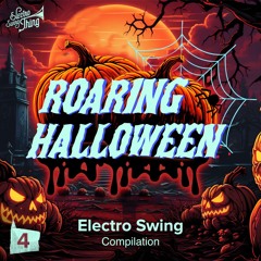 Roaring Halloween - Electro Swing 4