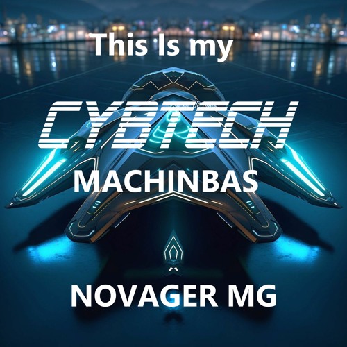 This Is My Cybtech Machinbas By Novager Mg