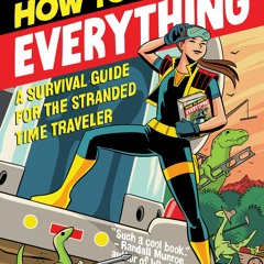 [PDF]❤️DOWNLOAD⚡️ How to Invent Everything A Survival Guide for the Stranded Time Traveler