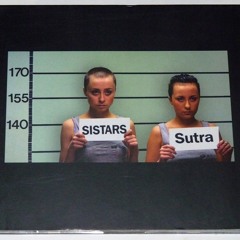 Sistars - Sutra (Vanatoski Bootleg Mix)