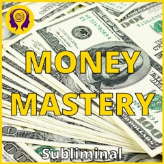 ★MONEY MASTERY★ Attract Abundance of Money! - SUBLIMINAL (Powerful) 🎧