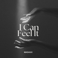 I Can Feel It