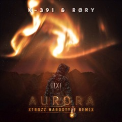 K-391 & RØRY - Aurora (XTROZZ Remix) | Free Download