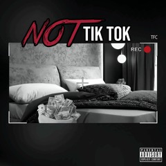 Not Tik Tok