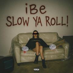 SLOW YA ROLL ! [Malvi + Onereevs + Cxsket]